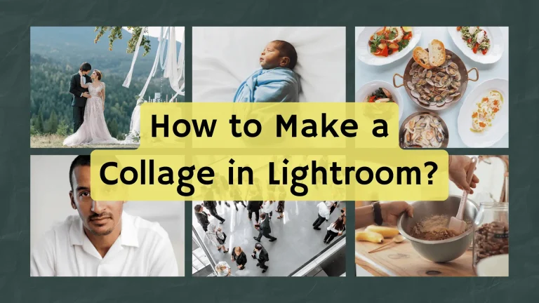 How to Make a Collage in Lightroom? (2024 Method)